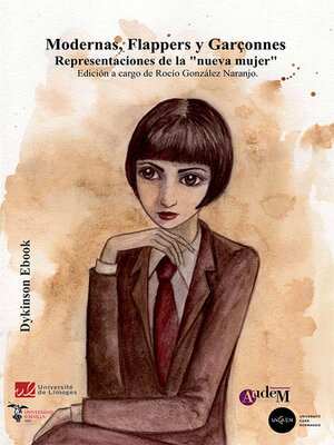 cover image of Modernas, Flappers, Garçonnes. Representaciones de la “nueva mujer”.